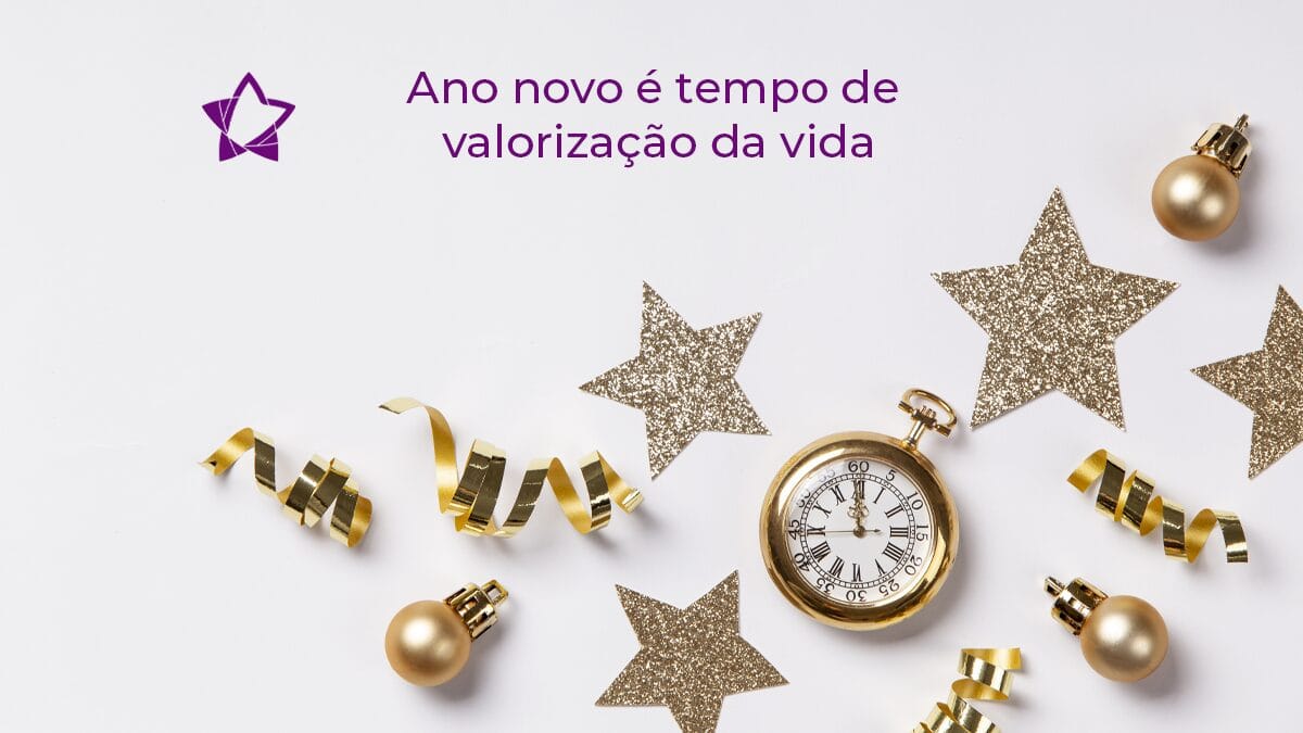 ano novo é tempo de valorização da vida